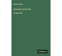 Chronicle of the Cid: in large print