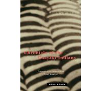 Chronicle of the Guayaki Indians (Zone Books)