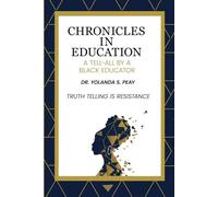Chronicles in Education: A Tell-All by A Black Educator
