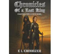 CHRONICLES OF A LOST KING: Chapter 2 A New Home