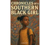 Chronicles of a Southern Black Girl