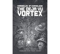 Chronicles of Chameleon - The Deja vu Vortex
