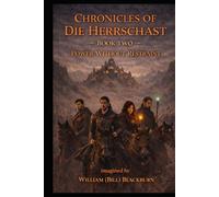 Chronicles of Die Herrschast: Book Two - Power Without Restraint