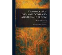 Chronicles of England, Scotland and Ireland (2 of 6)