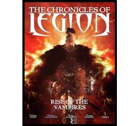CHRONICLES OF LEGION HC 01: The Rise of the Vampires