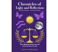 Chronicles of Light and Reflection: My Daily Gratitude - Journal and Notes