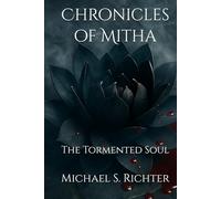 Chronicles of Mitha: The Tormented Soul