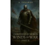 Chronicles of Moros: Winds of War Part II