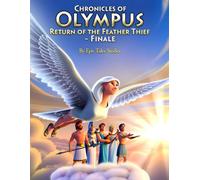 Chronicles of Olympus: Return of the Feather Thief - Finale: A Forgotten Storm Returns: 8