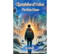 Chronicles of Orion: Far from Home: 1 (The Chronicles of Orion)
