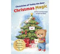 Chronicles of Teddy the Bear-Christmas Magic