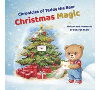 Chronicles of Teddy the Bear-Christmas Magic