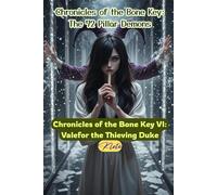 Chronicles of the Bone Key VI: Valefor the Thieving Duke: Chronicles of the Bone Key: The 72 Pillar Demons