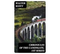 Chronicles Of The Canongate 1st Series (ebook)