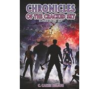 Chronicles Of The Cracked Sky: Echoes Of The Self