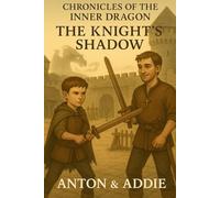 Chronicles of the Inner Dragon: The Knight's Shadow