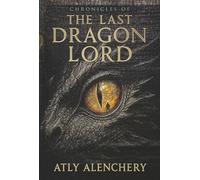 Chronicles of the Last Dragonlord
