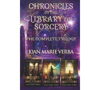 Chronicles of the Library of Sorcery: The Complete Trilogy