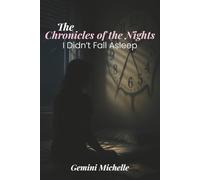 Chronicles Of The Night I Didn’t Sleep