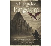 Chronicles of the Old Kingdom: The Siege of Castle Black