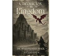 Chronicles of the Old Kingdom: The Siege of Castle Black