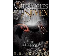 Chronicles of the Seven: The Ascension: 1
