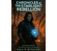 Chronicles of the Starlight Rebellion