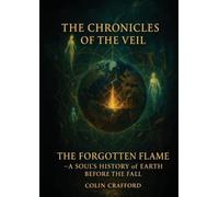 Chronicles of the Veil - The Forgotten Flame