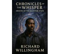 Chronicles of the Whisper: Origins of the Quantum State (The Quantum Continuum)