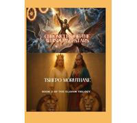 CHRONICLES OF THE WHISPERING STARS: BOOK 2 OF THE ELOHIM TRILOGY
