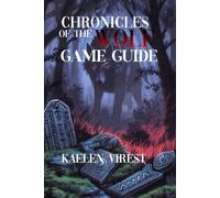 Chronicles of the Wolf Game Guide: Master Quests, Unlock Secrets, Defeat Bosses, and Achieve the True Ending