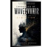 Chronicles of WaverVanir: EVOLUTION