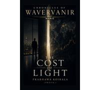 Chronicles of WaverVanir: THE COST OF LIGHT