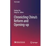 Chronicling China's Reform and Opening-Up (China Insights)