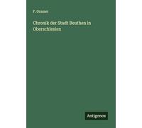Chronik der Stadt Beuthen in Oberschlesien