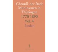 Chronik der Stadt Mühlhausen in Thüringen: 1770-1890