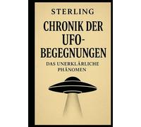 Chronik der UFO-Begegnungen I Das unerklärliche Phänomen: Unerklärbare Bewegungen von Objekten