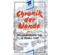 Chronik der Wende Teil 1: Die entscheidenden Tage im Oktober 1989 [Alemania] [VHS]