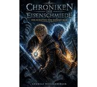 Chroniken der Eisenschmiede - Der Schatten von Khazad-Mor: 2