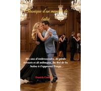 Chronique d’un manche de balai: Dix ans d'embrassades, de pieds écrasés et di milongas. Du Roi de la Salsa à l'apprenti Tango.