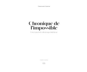 Chronique de l’impossible: Une traversée du temps intérieur