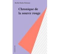 Chronique De La Source Rouge (ebook)