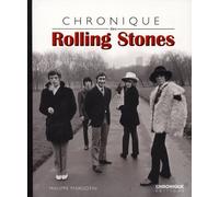 CHRONIQUE DES ROLLING STONES (Chronique thématiques)
