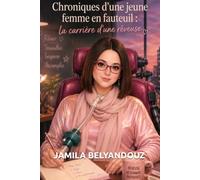 Chroniques d’une jeune femme en fauteuil : la carrière d’une rêveuse