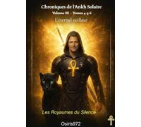 Chroniques de l’Ankh Solaire: Les Royaumes du Silence (Mémentos Ankh Solaire)