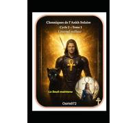 Chroniques de l'Ankh Solaire - Cycle 2: Le Seuil maintenu (Saga de l'Ankh Solaire)