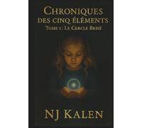 Chroniques des cinq éléments - Le Cercle Brisé