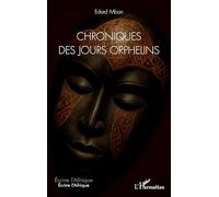 Chroniques des jours orphelins (Écrire l'Afrique)