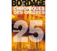 Chroniques Des Ombres Épisode 25 (ebook)