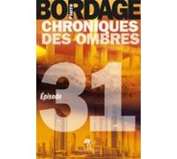 Chroniques Des Ombres Épisode 31 (ebook)